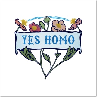 Yes Homo Posters and Art